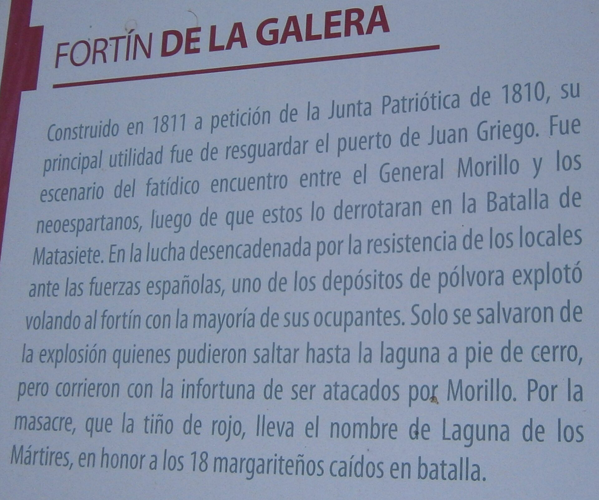 El Fortín de La Galera está ubicado en la ciudad de Juangriego y es también cono