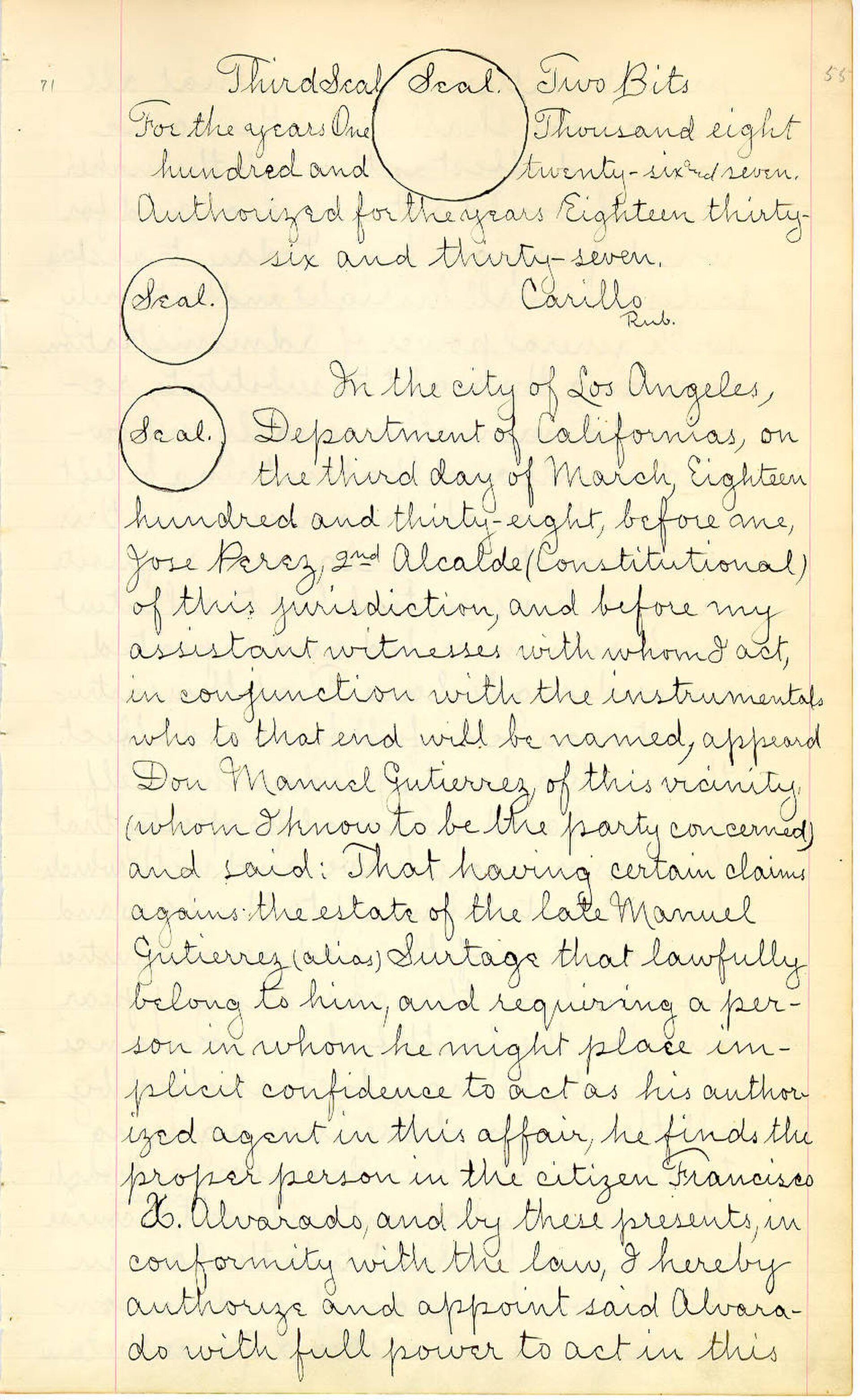 Power of attorney of Manuel Gutierrez, 1838
Executed in regard to disputed claims over the estate of Manuel Gutierrez (alias) Surtage.; Original Spanish document: pages 71-73. English translation: pag | Unknown authorUnknown author | Public domain